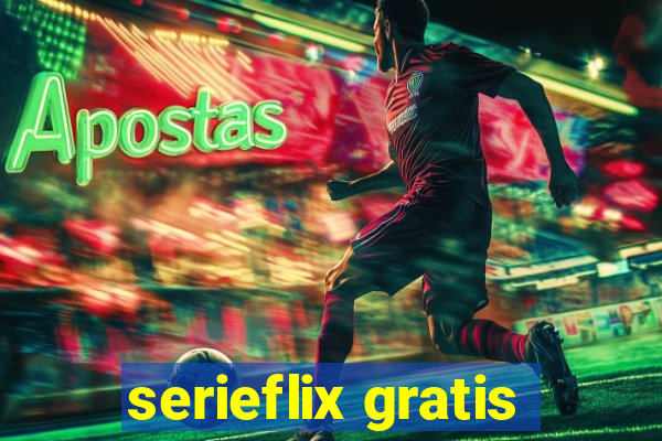 serieflix gratis