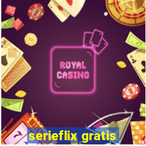 serieflix gratis