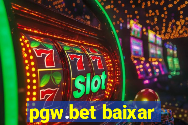 pgw.bet baixar