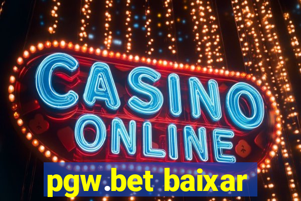 pgw.bet baixar