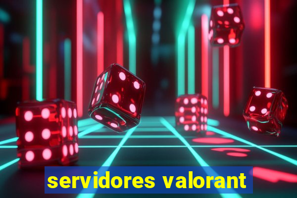 servidores valorant