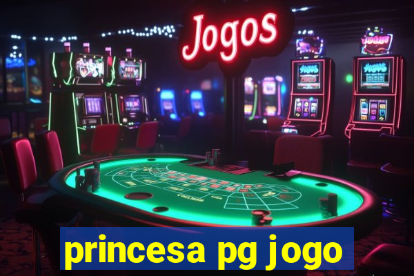 princesa pg jogo