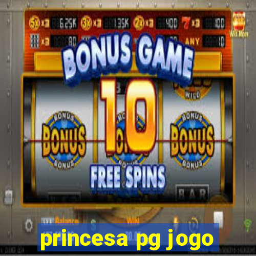 princesa pg jogo