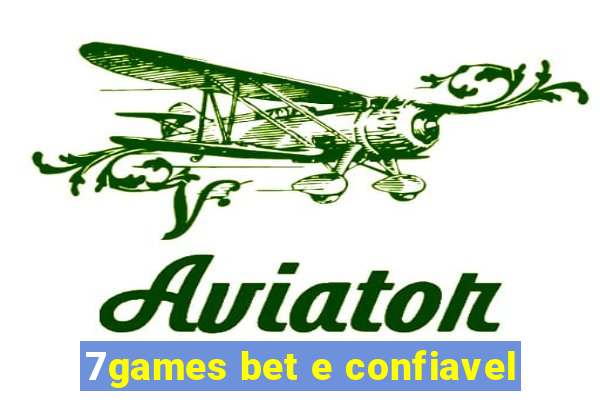 7games bet e confiavel