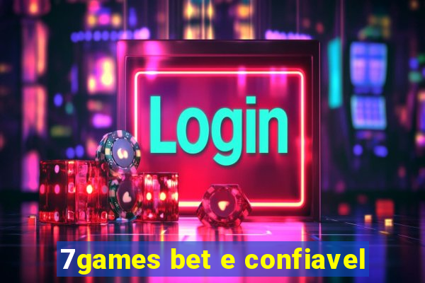 7games bet e confiavel