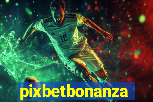 pixbetbonanza