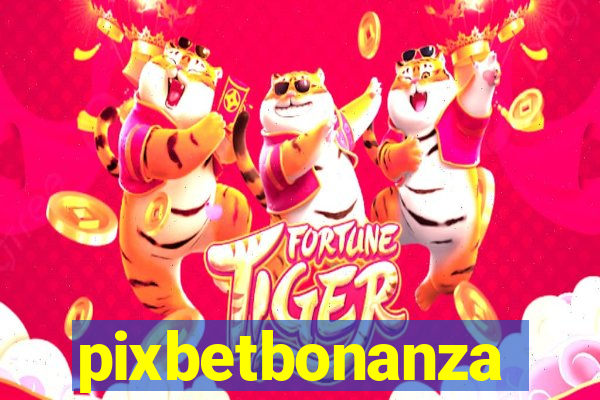 pixbetbonanza