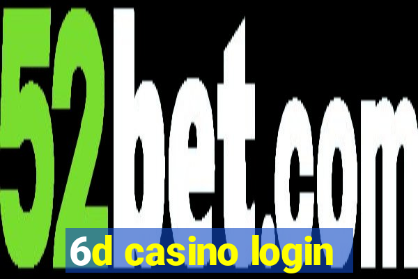 6d casino login