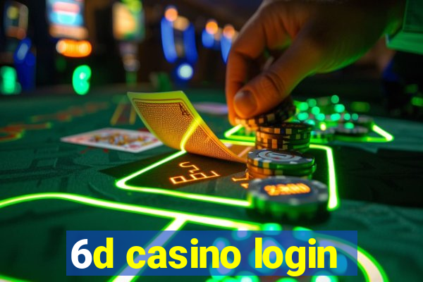 6d casino login