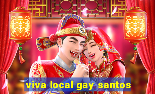 viva local gay santos