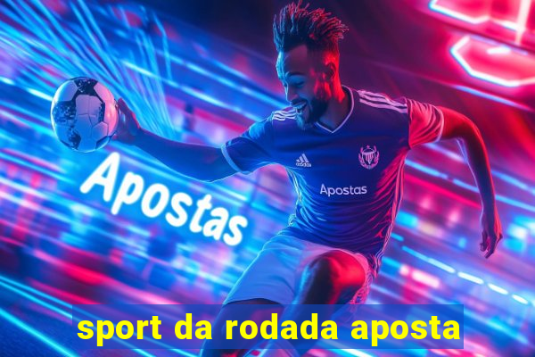 sport da rodada aposta