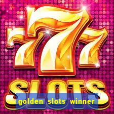 golden slots winner paga mesmo