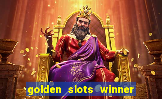 golden slots winner paga mesmo