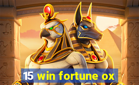 15 win fortune ox