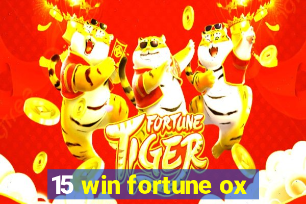 15 win fortune ox