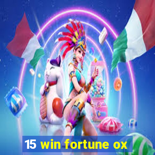 15 win fortune ox