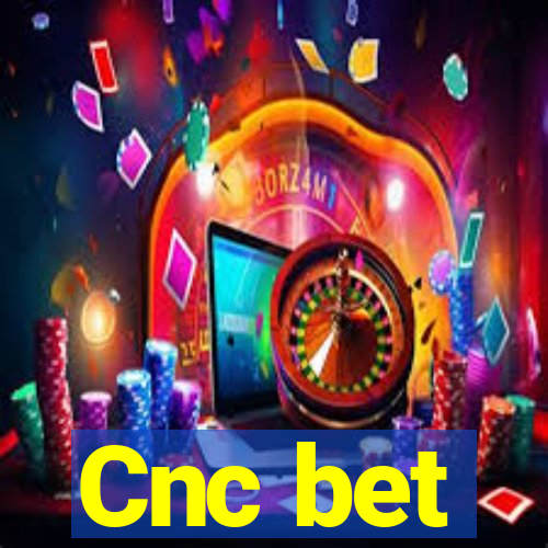 Cnc bet