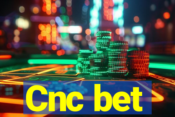 Cnc bet