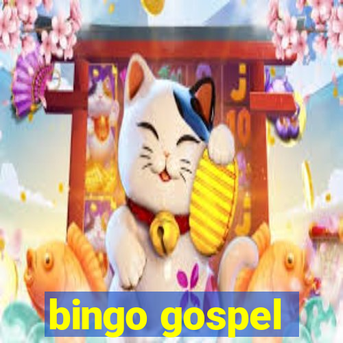 bingo gospel