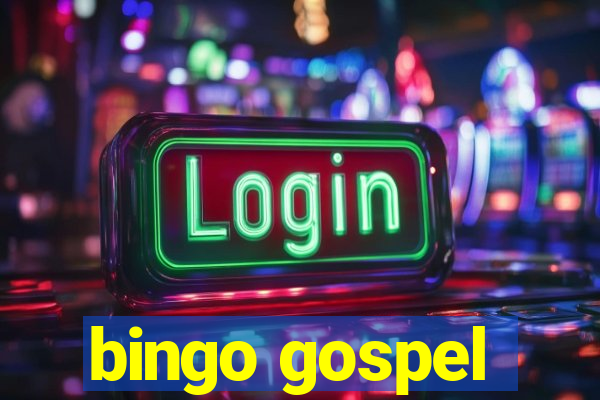 bingo gospel