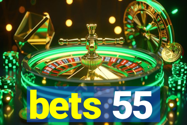 bets 55