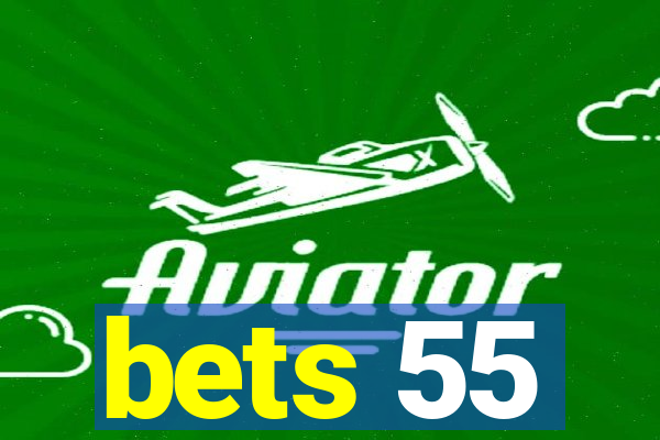 bets 55