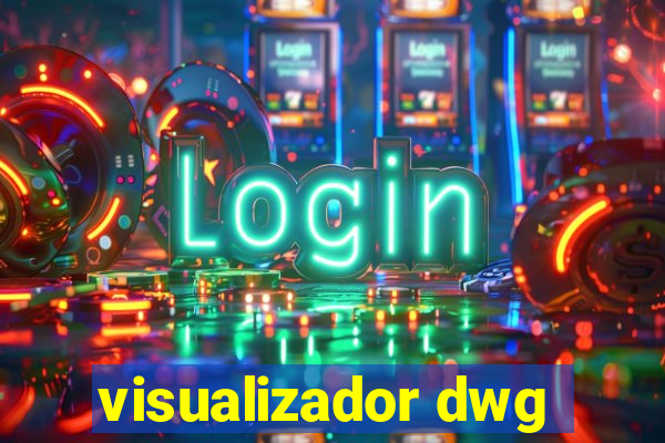 visualizador dwg