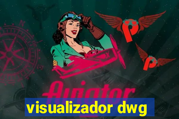 visualizador dwg