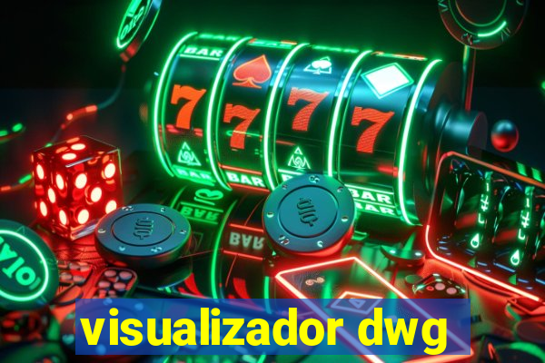 visualizador dwg