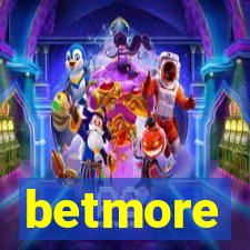 betmore