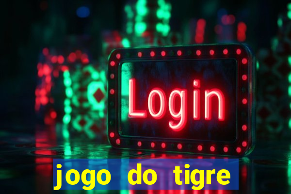 jogo do tigre deposito minimo 1 real