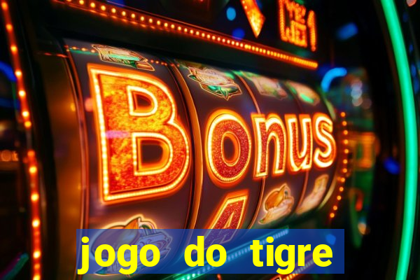 jogo do tigre deposito minimo 1 real