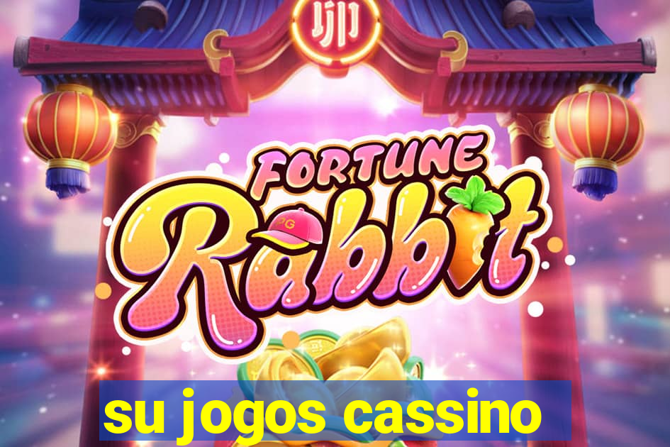 su jogos cassino