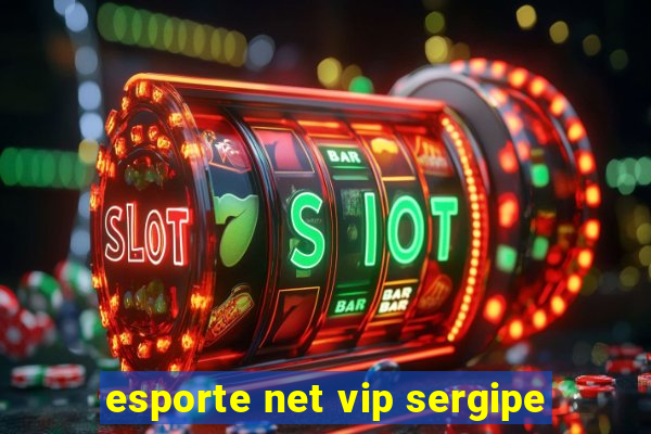 esporte net vip sergipe