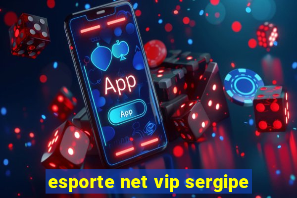 esporte net vip sergipe