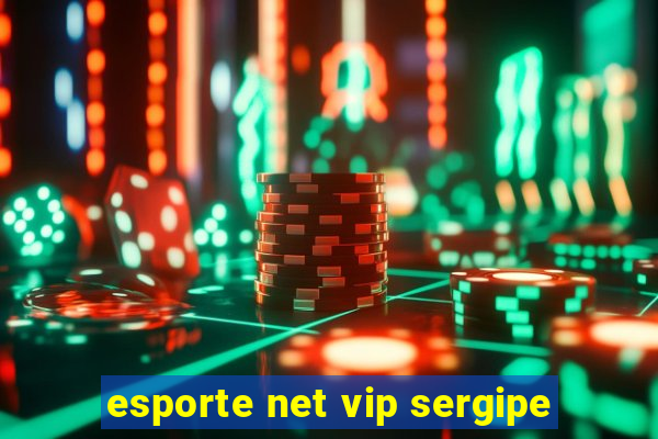 esporte net vip sergipe