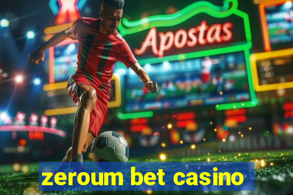 zeroum bet casino