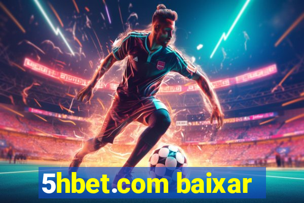 5hbet.com baixar