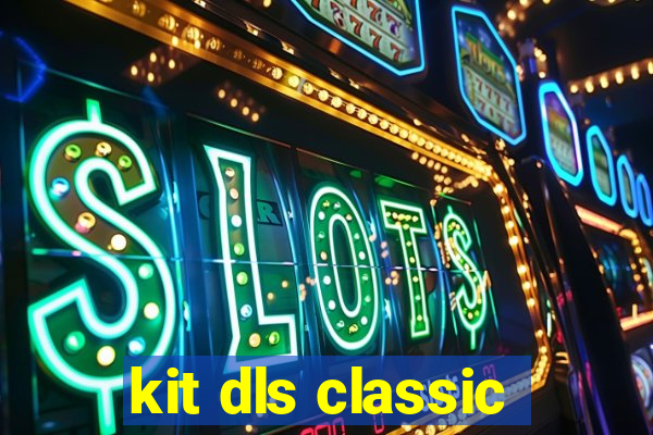 kit dls classic