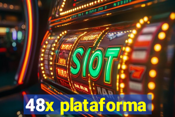 48x plataforma