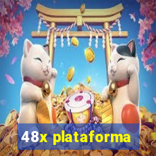 48x plataforma