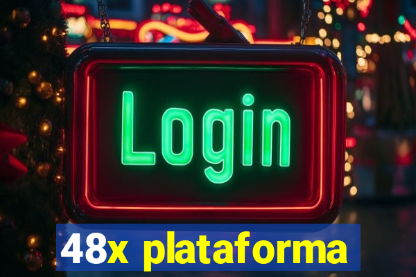 48x plataforma