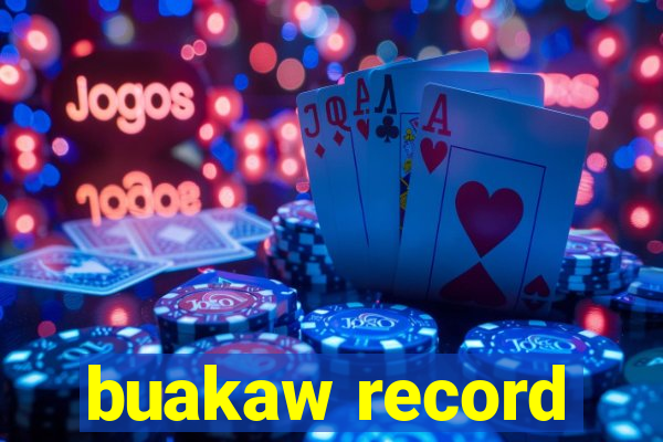 buakaw record