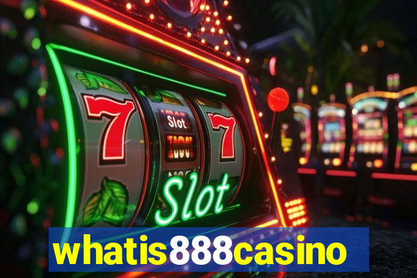 whatis888casino