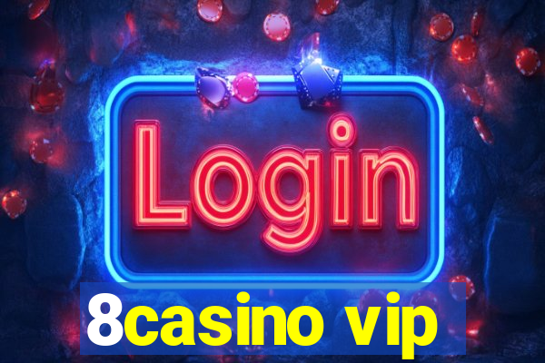 8casino vip