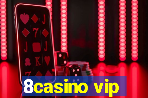 8casino vip