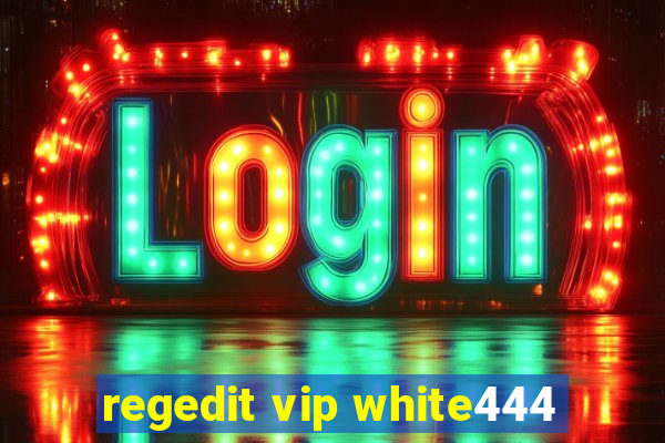 regedit vip white444