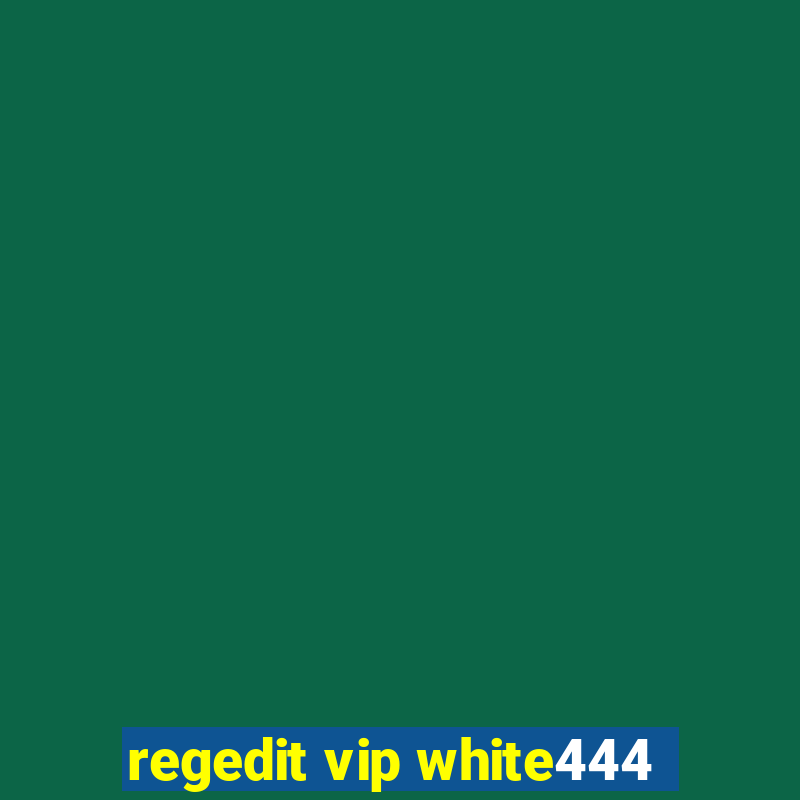 regedit vip white444