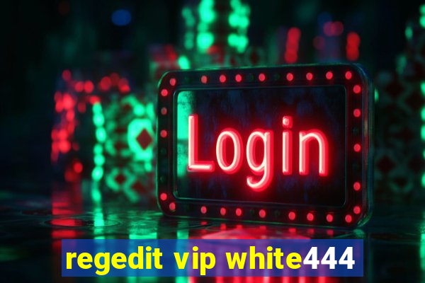 regedit vip white444