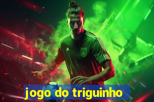 jogo do triguinho